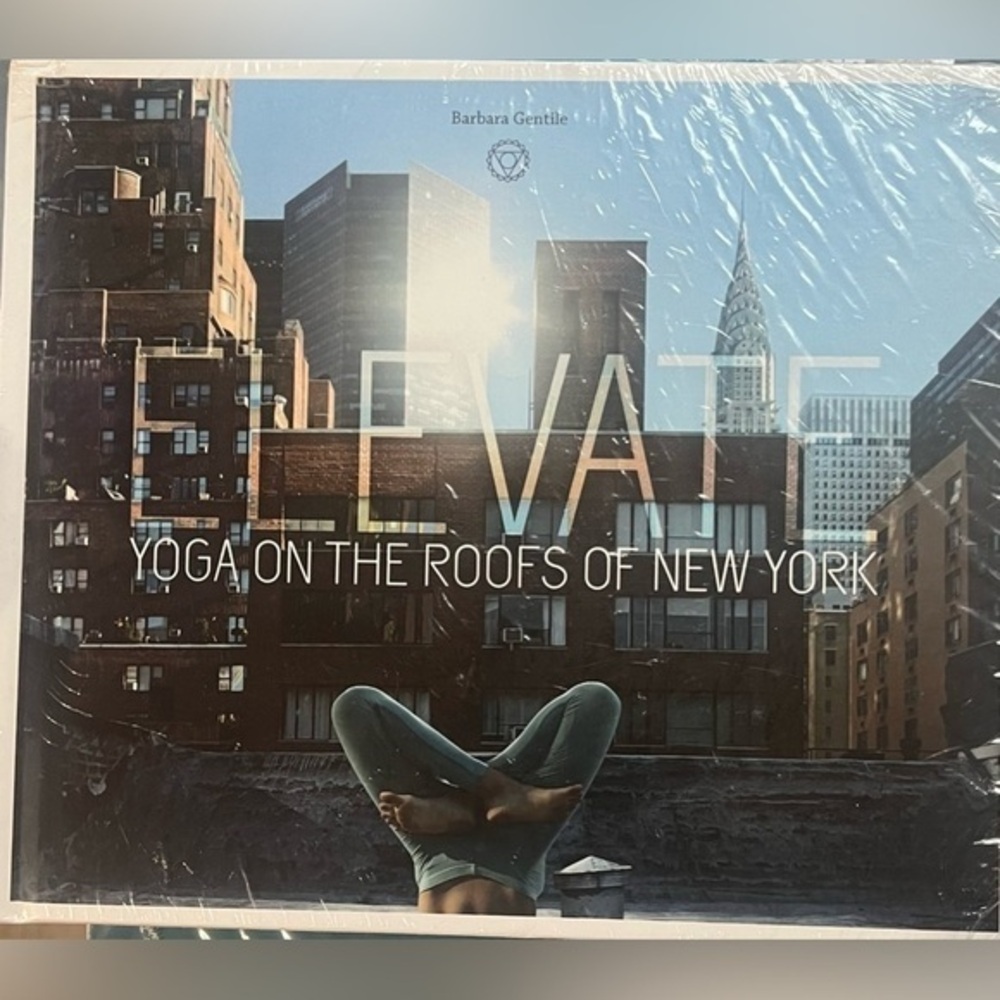 Elevate Yoga on the Roofs of New York hard cover book